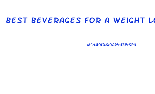 Best Beverages For A Weight Loss Diet