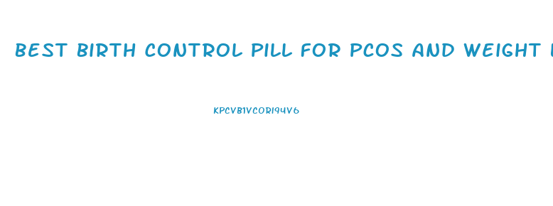 Best Birth Control Pill For Pcos And Weight Loss