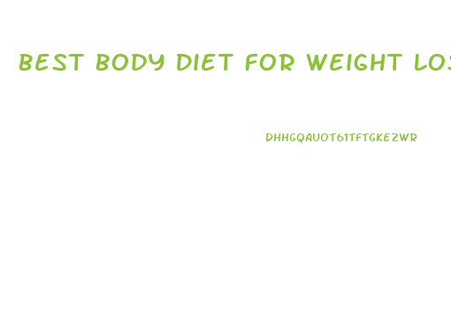 Best Body Diet For Weight Loss