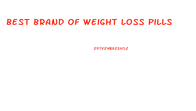 Best Brand Of Weight Loss Pills