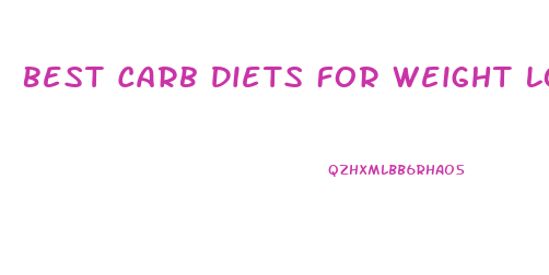 Best Carb Diets For Weight Loss