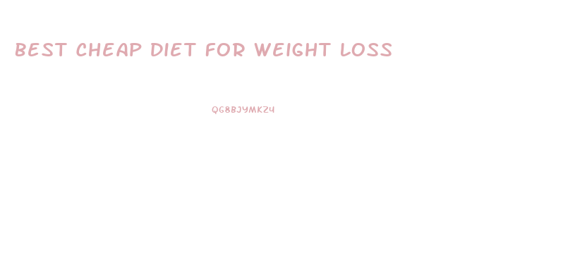 Best Cheap Diet For Weight Loss