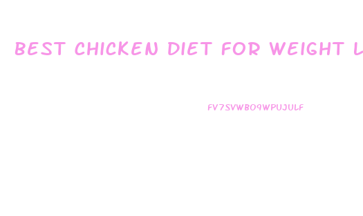 Best Chicken Diet For Weight Loss