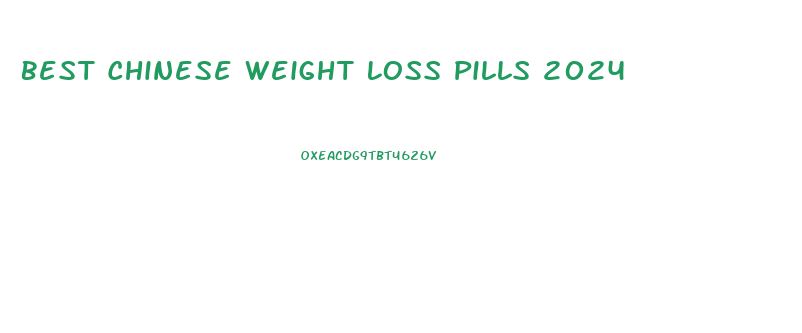 Best Chinese Weight Loss Pills 2024
