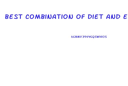 Best Combination Of Diet And Exercise For Weight Loss