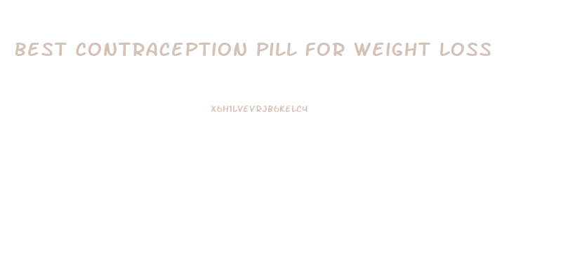 Best Contraception Pill For Weight Loss