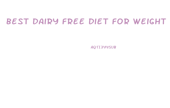 Best Dairy Free Diet For Weight Loss