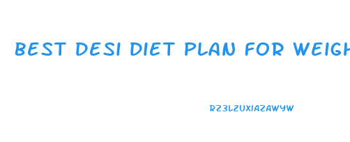 Best Desi Diet Plan For Weight Loss