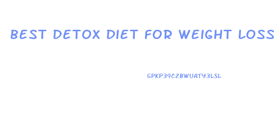 Best Detox Diet For Weight Loss Australia