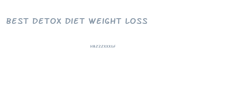 Best Detox Diet Weight Loss