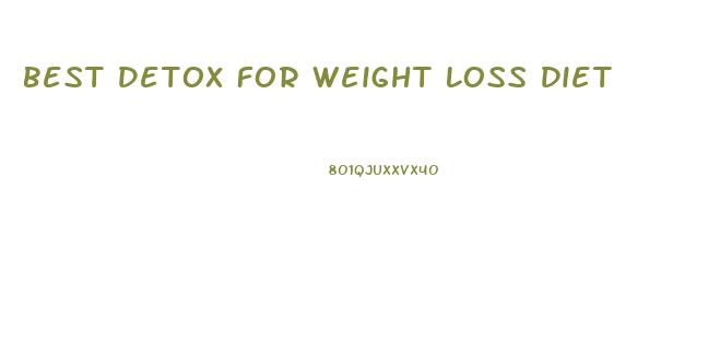 Best Detox For Weight Loss Diet