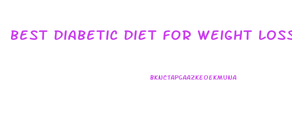 Best Diabetic Diet For Weight Loss