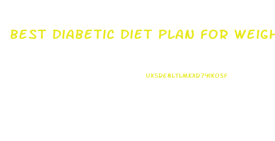 Best Diabetic Diet Plan For Weight Loss