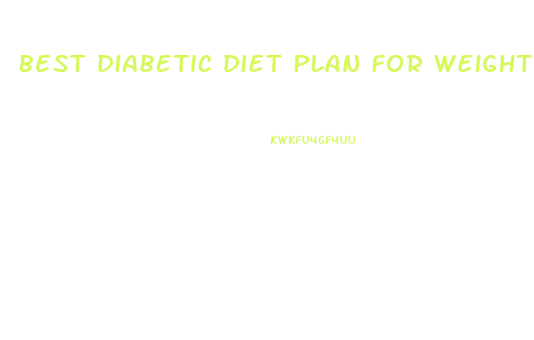 Best Diabetic Diet Plan For Weight Loss