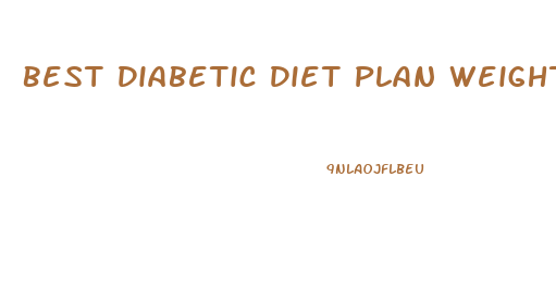 Best Diabetic Diet Plan Weight Loss