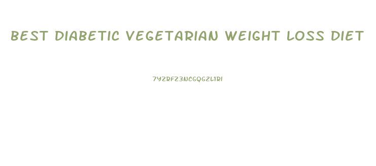 Best Diabetic Vegetarian Weight Loss Diet