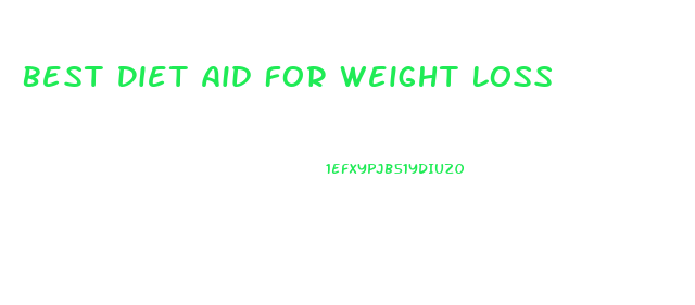 Best Diet Aid For Weight Loss