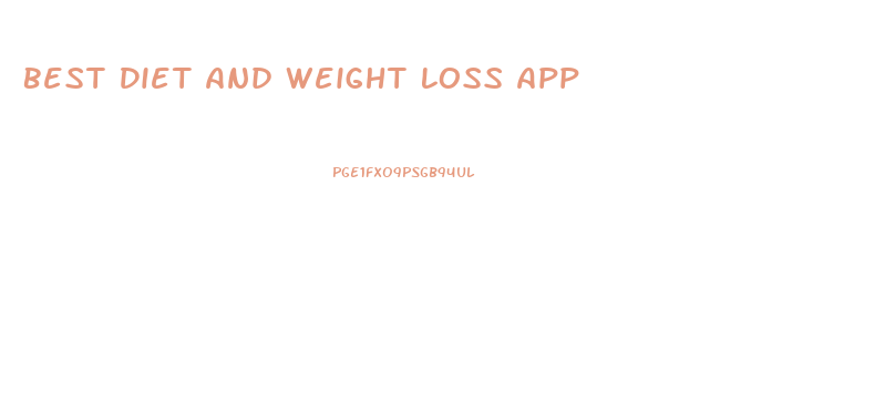 Best Diet And Weight Loss App