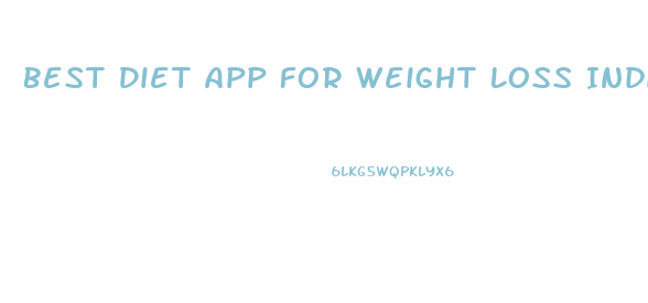 Best Diet App For Weight Loss India
