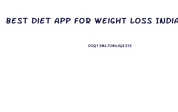 Best Diet App For Weight Loss India
