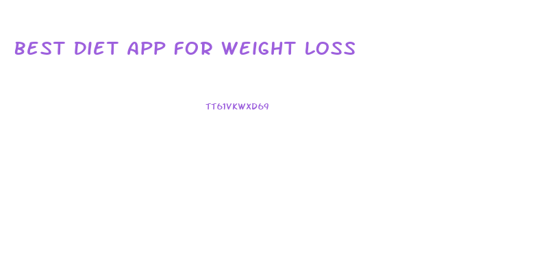 Best Diet App For Weight Loss