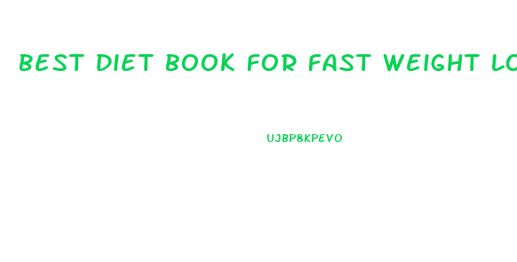Best Diet Book For Fast Weight Loss