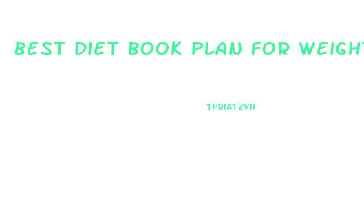 Best Diet Book Plan For Weight Loss