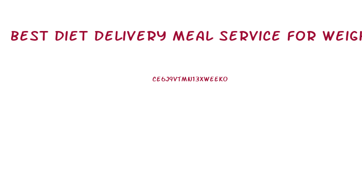 Best Diet Delivery Meal Service For Weight Loss