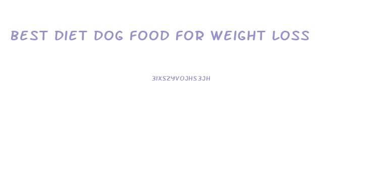 Best Diet Dog Food For Weight Loss