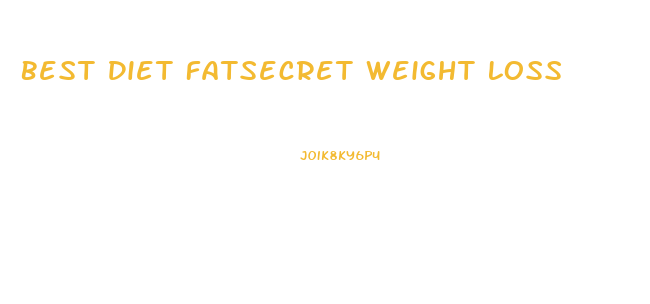 Best Diet Fatsecret Weight Loss