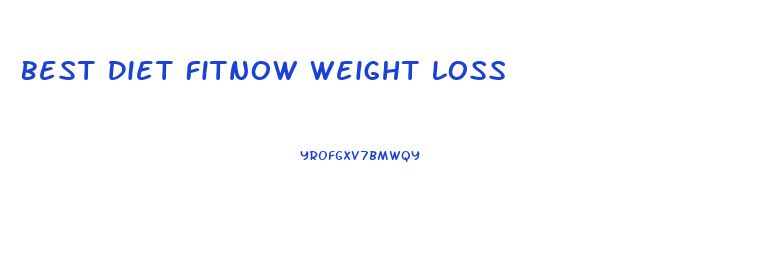 Best Diet Fitnow Weight Loss