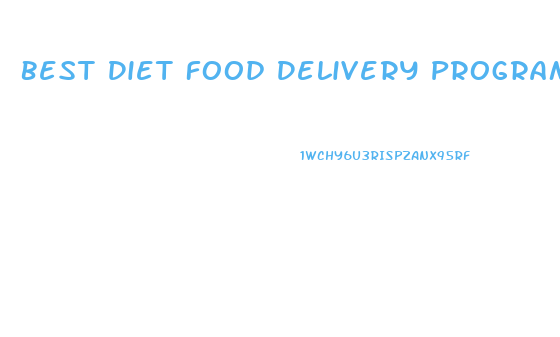 Best Diet Food Delivery Programs For Weight Loss