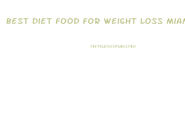 Best Diet Food For Weight Loss Miami