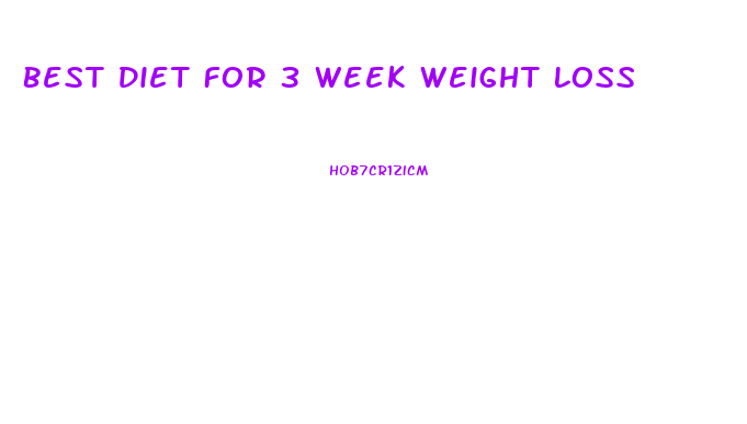 Best Diet For 3 Week Weight Loss