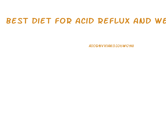 Best Diet For Acid Reflux And Weight Loss