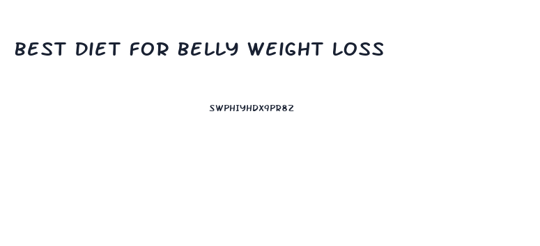 Best Diet For Belly Weight Loss