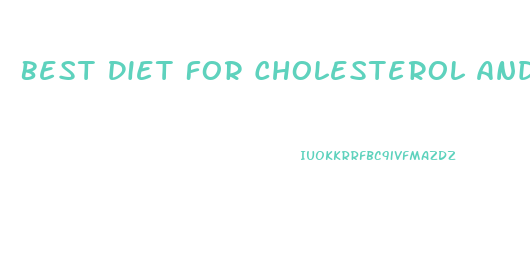 Best Diet For Cholesterol And Weight Loss