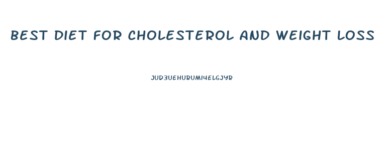 Best Diet For Cholesterol And Weight Loss