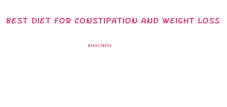 Best Diet For Constipation And Weight Loss