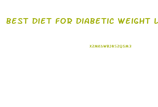 Best Diet For Diabetic Weight Loss