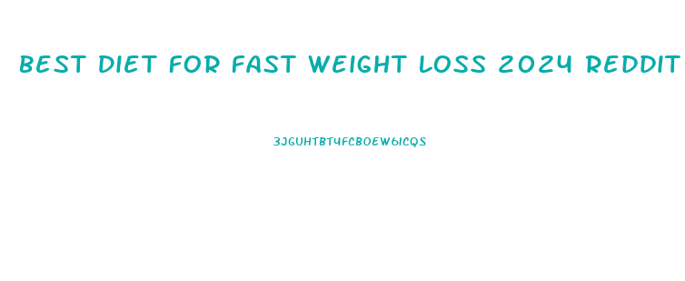 Best Diet For Fast Weight Loss 2024 Reddit