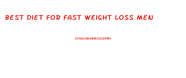 Best Diet For Fast Weight Loss Men