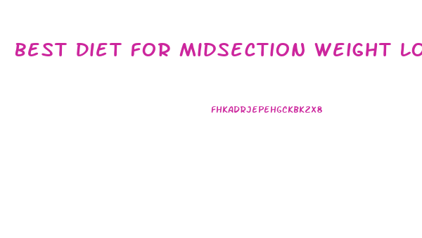 Best Diet For Midsection Weight Loss