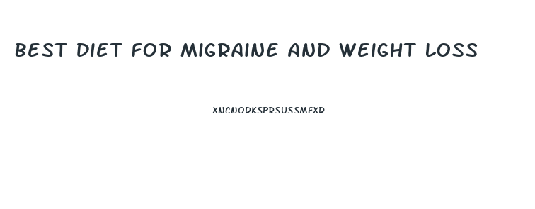 Best Diet For Migraine And Weight Loss
