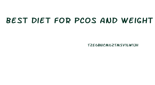 Best Diet For Pcos And Weight Loss