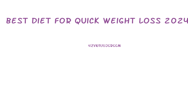 Best Diet For Quick Weight Loss 2024