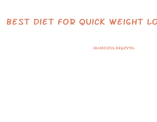 Best Diet For Quick Weight Loss