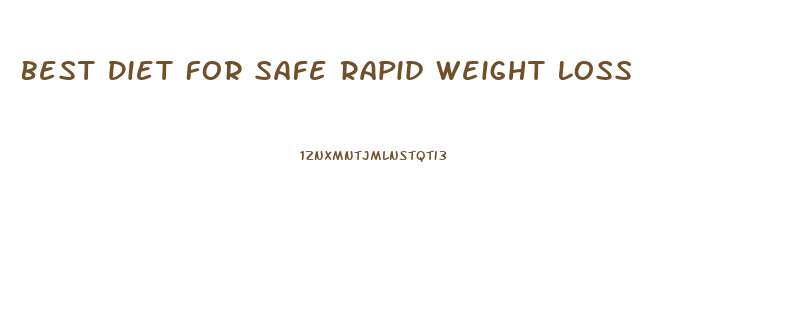 Best Diet For Safe Rapid Weight Loss