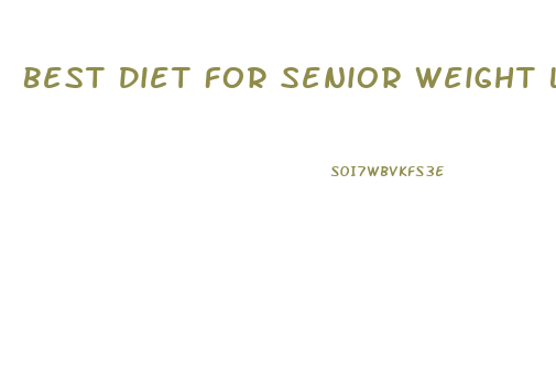 Best Diet For Senior Weight Loss