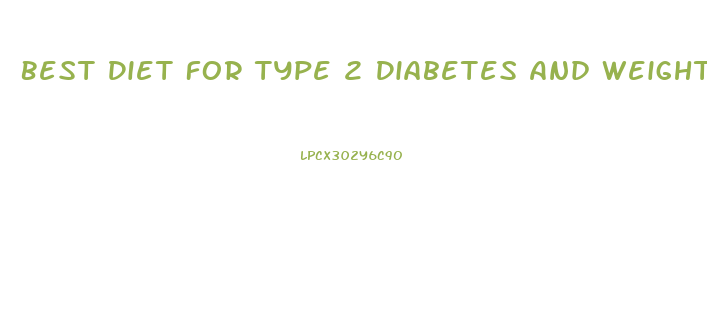 Best Diet For Type 2 Diabetes And Weight Loss